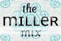 The Miller Mix